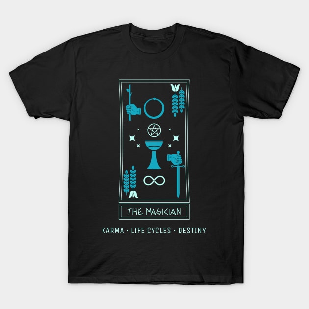 The Magician, Karma, Life Cycles, Destiny T-Shirt by Precious Elements